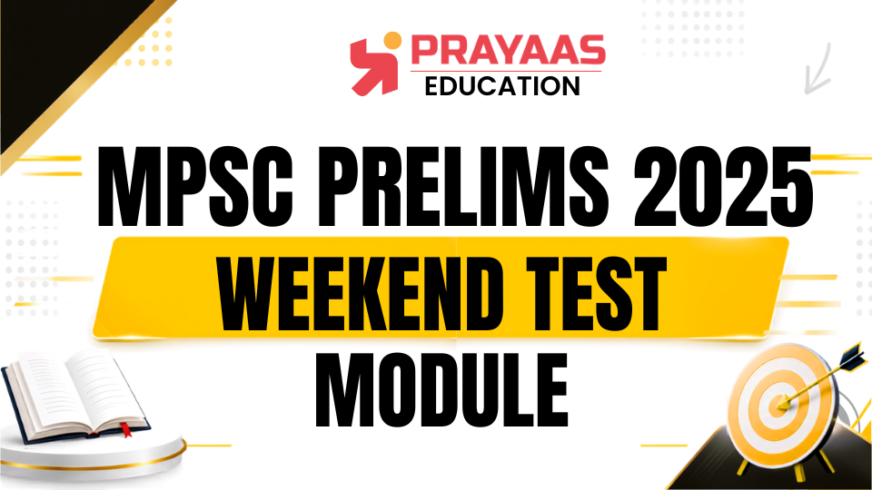 MPSC Prelims 2025 Weekend Test Series & Mentorship 