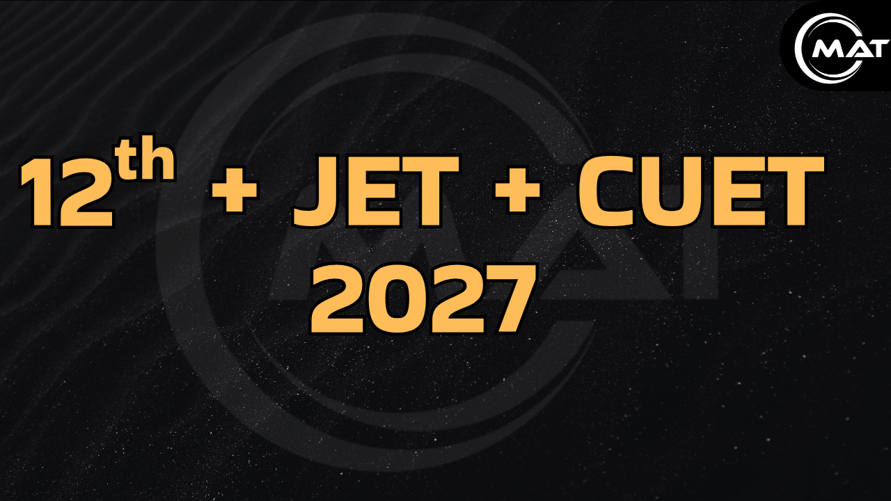 12th + JET + CUET 2027