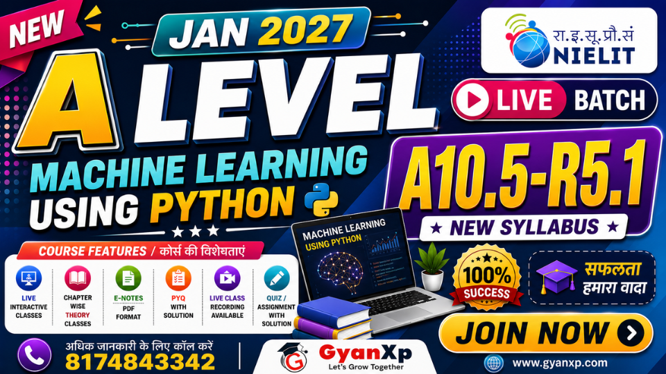 A Level (A10.5-R5.1): Machine Learning Using Python (JAN 2027)