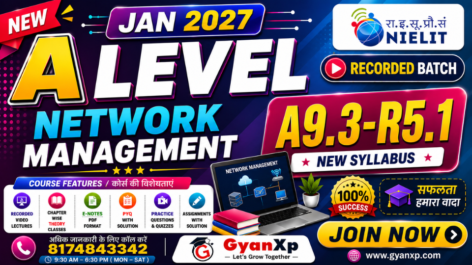 A Level (A9.3-R5.1) : Network Management (JAN 2027)