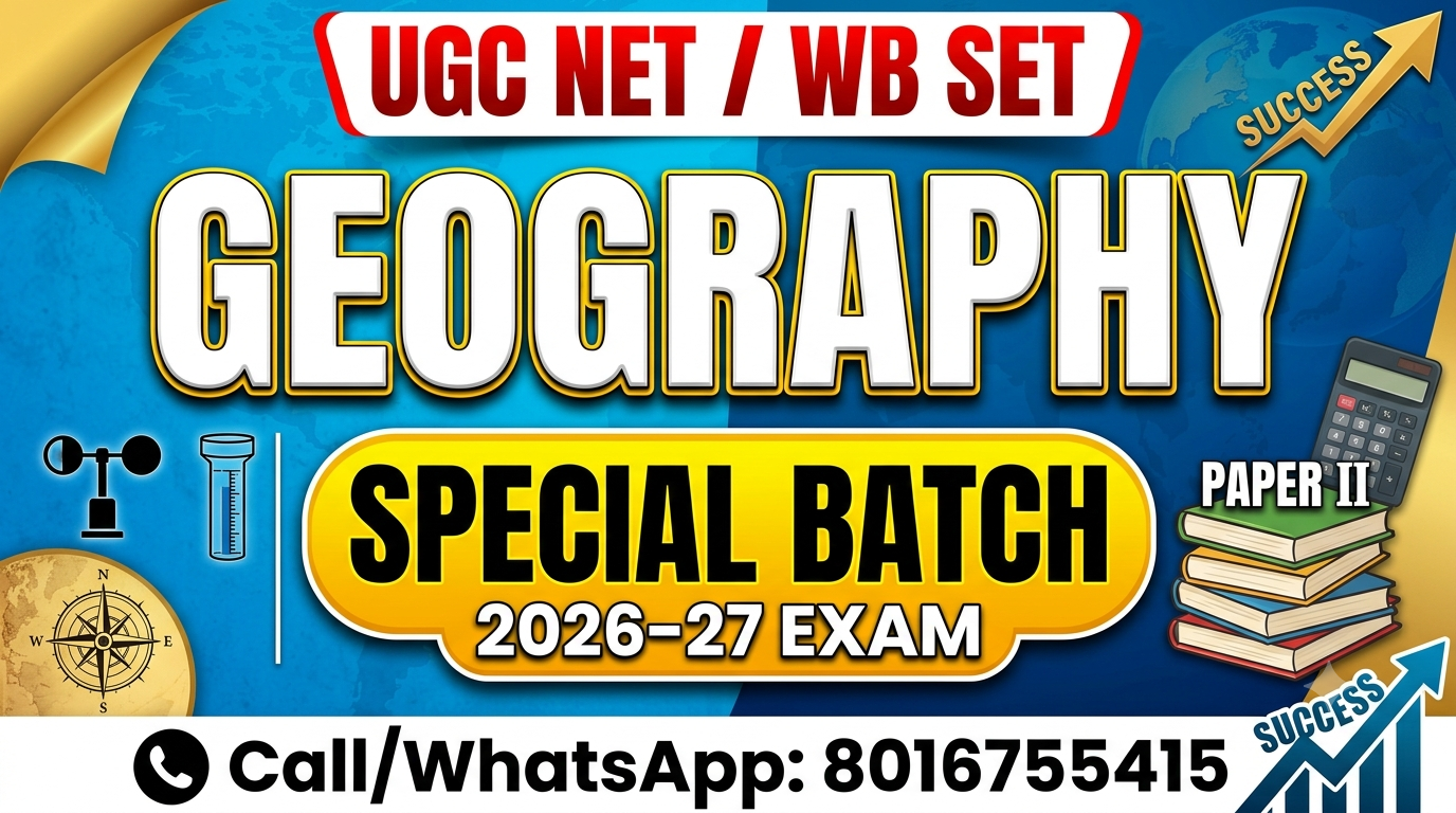 UGC NET/WB SET PAPER-2 GEOGRAPHY SPECIAL BATCH For 2026-27 EXAM