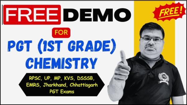 PGT (1st Grade) Chemistry Free Demo Course