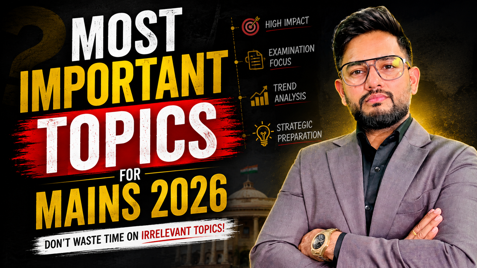 Most Important topics for MAINS 2026