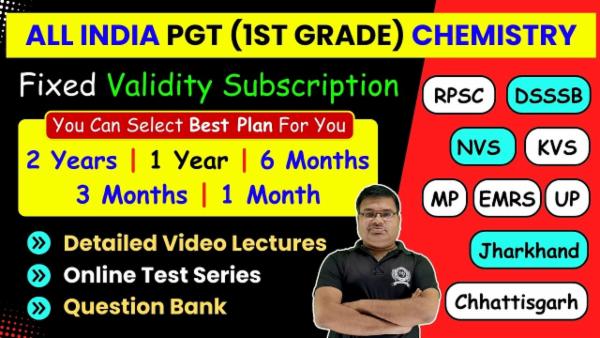 All India PGT (1st Grade) Chemistry Fix Validity Subscription