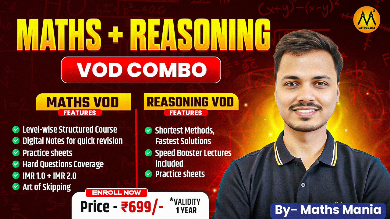 VOD COMBO BATCH - MATHS + REASONING