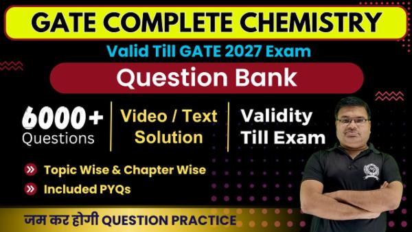 Question Bank GATE 2027 Complete Chemistry (Validity Till Exam)