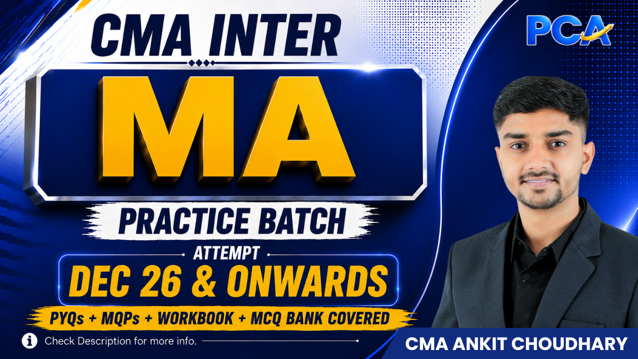 MA Practice Batch for CMA Inter by CMA Ankit Choudhary