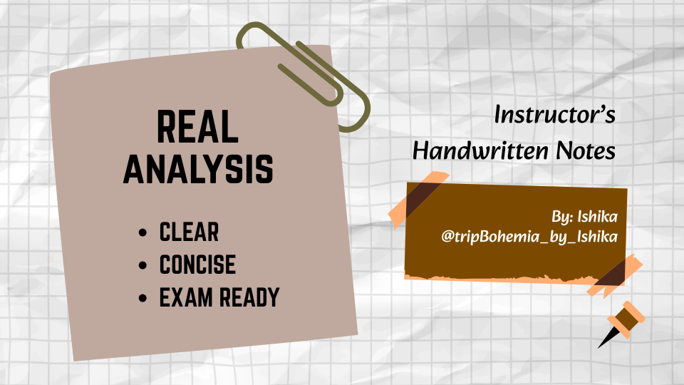 Real Analysis (Instructor’s Handwritten Notes)