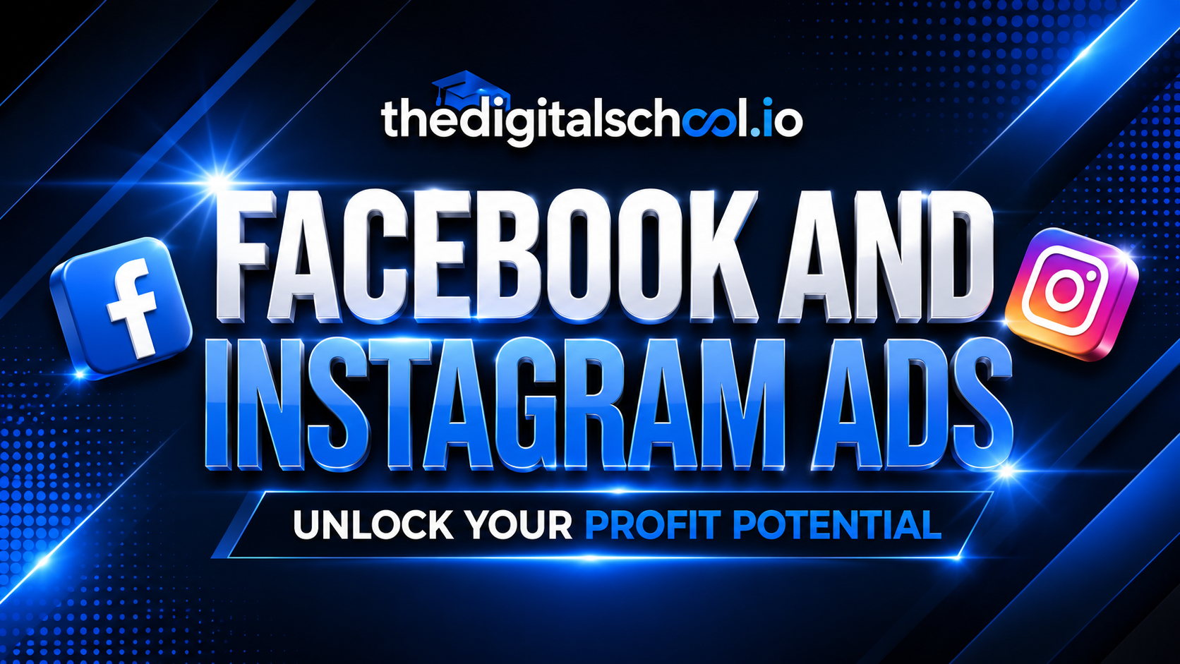 Facebook and Instagram Ads Mastery