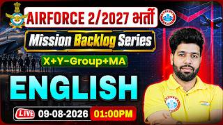 Airforce 2 2027 English X & Y Group | Mission Backlog Series | English For Airforce MA By Anuj Sir