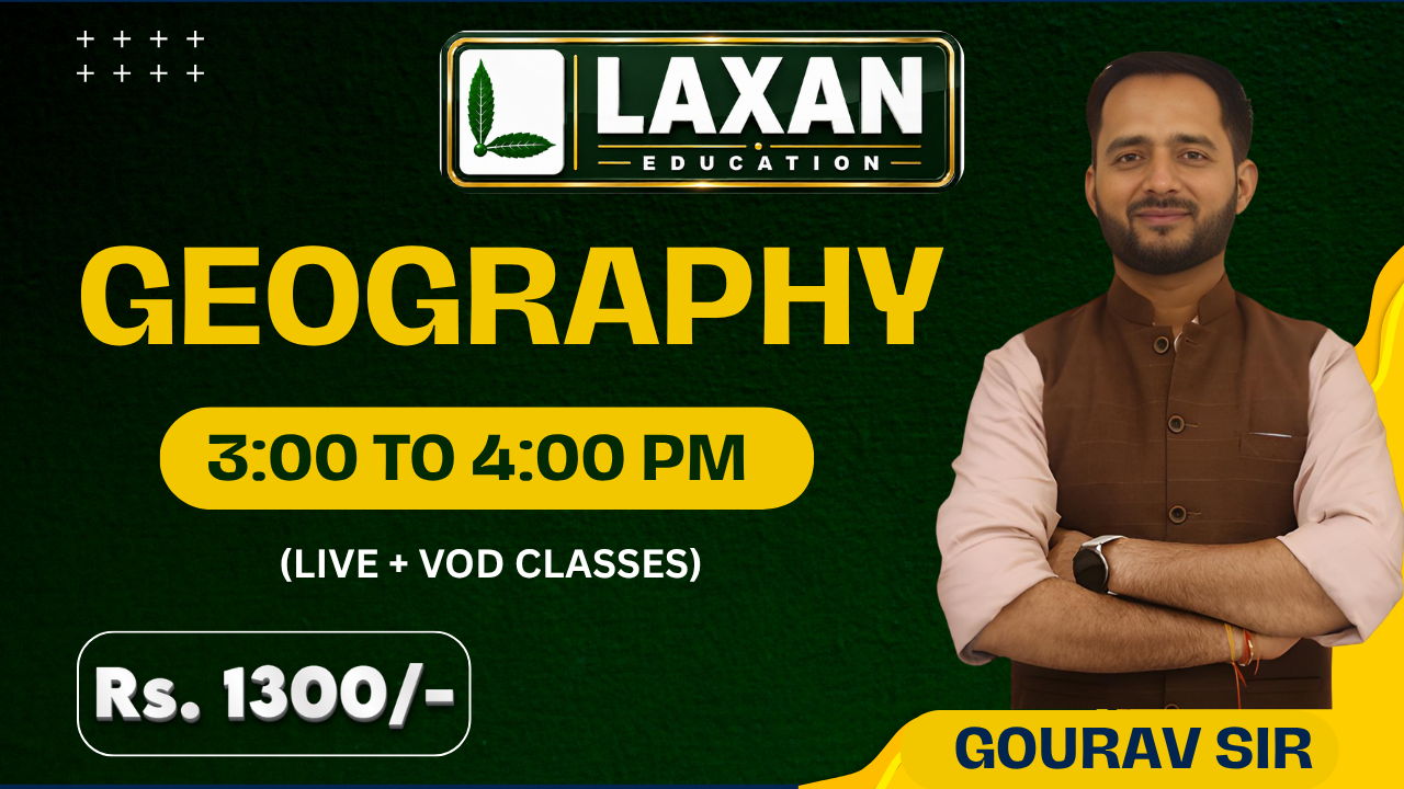 GEOGRAPHY BY - GAURAV SIR - 3:00 PM - 2026