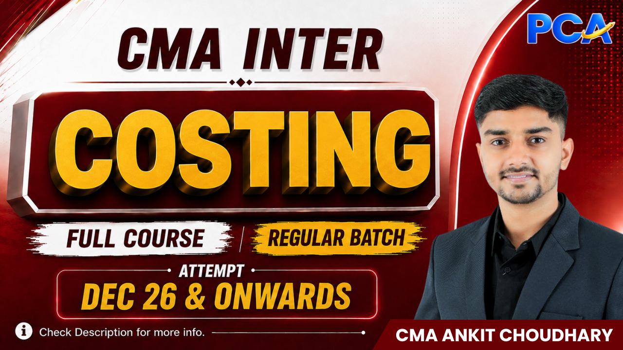 Costing for CMA Inter by CMA Ankit Choudhary