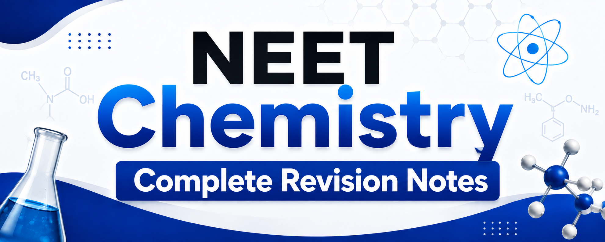 NEET Chemistry Complete Revision Notes