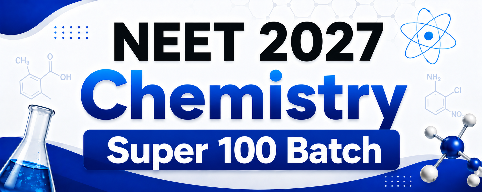 Super 100 Batch – NEET 2027 Chemistry (Hindi Medium)