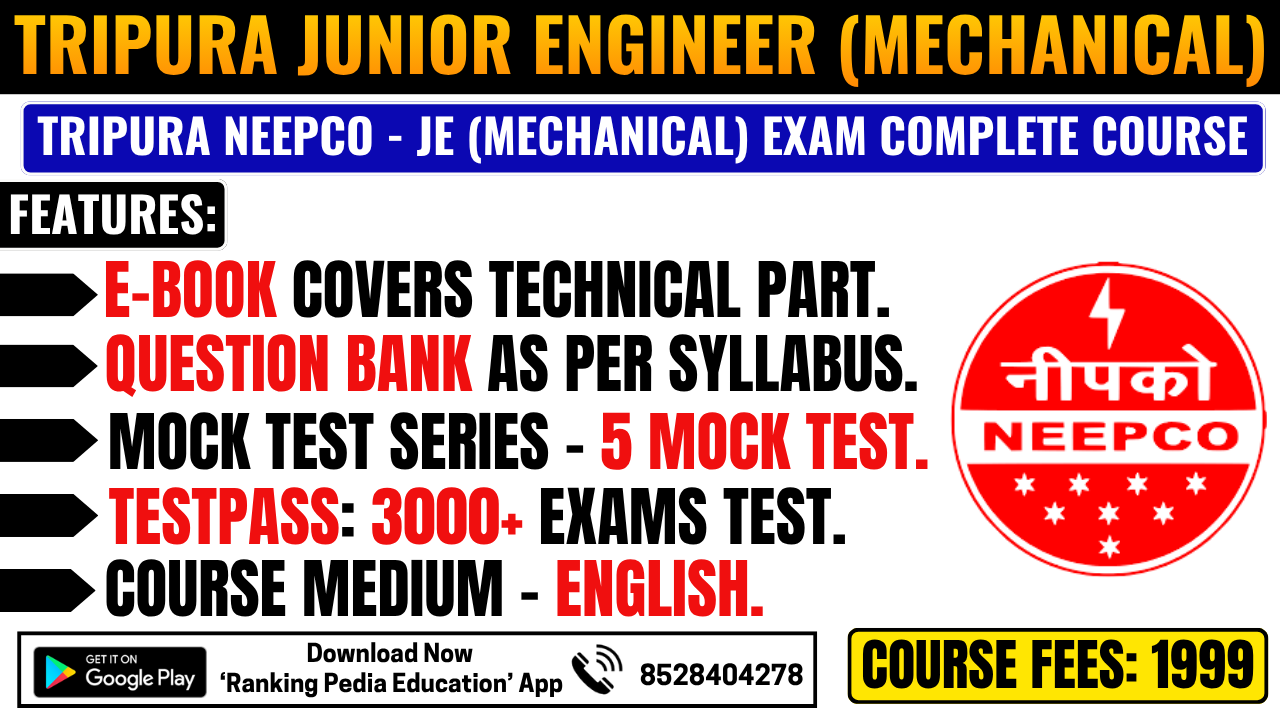 Tripura NEEPCO Junior Engineer (Mechanical) Exam Complete Course
