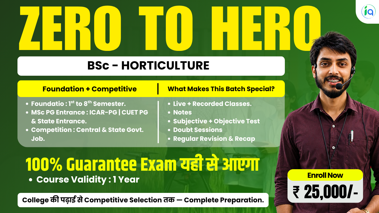  ZERO TO HERO — B.Sc. HORTICULTURE