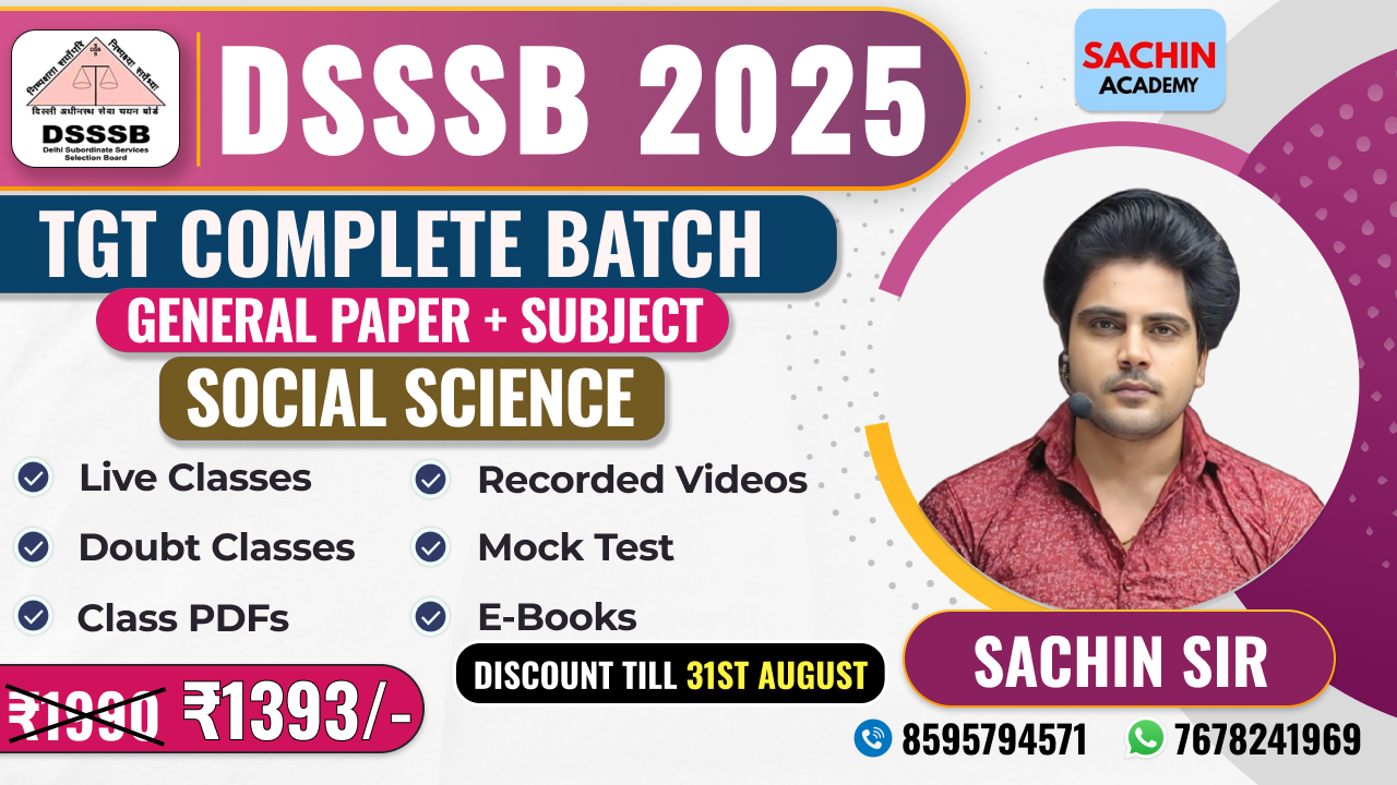 DSSSB TGT COMPLETE BATCH (GENERAL PAPER + SOCIAL SCIENCE)*