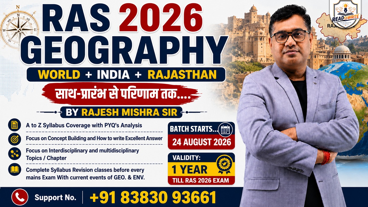 RAS 2026 (PRE + Mains ) Indian + WORLD +Rajasthan GEOGRAPHY By Rajesh Mishra Sir