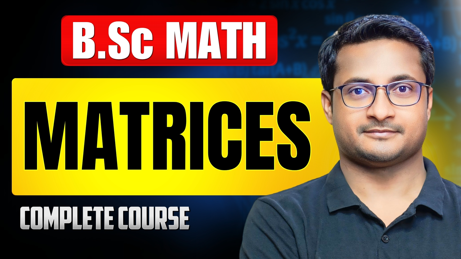 MATRICES | BSc Math 