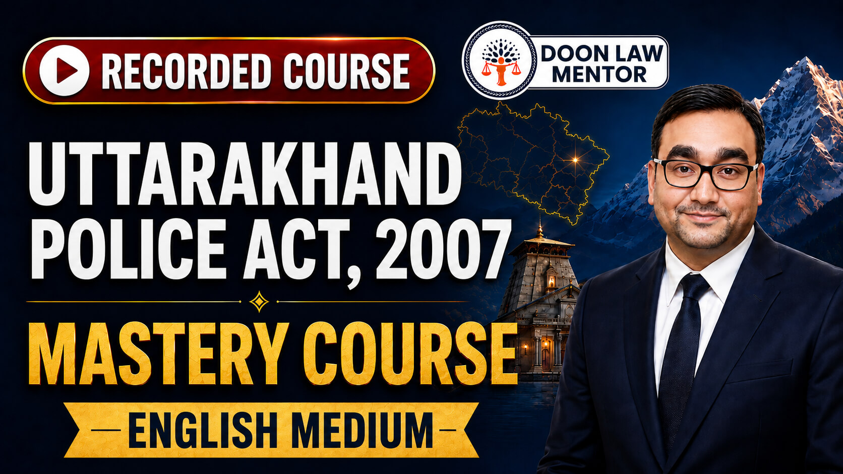 Uttarakhand Police Act, 2007 Mastery Course – English Medium