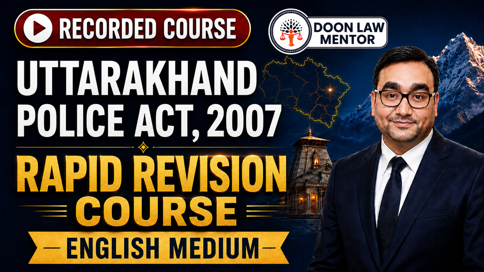 Uttarakhand Police Act 2007 (Prelims Course) – English Medium