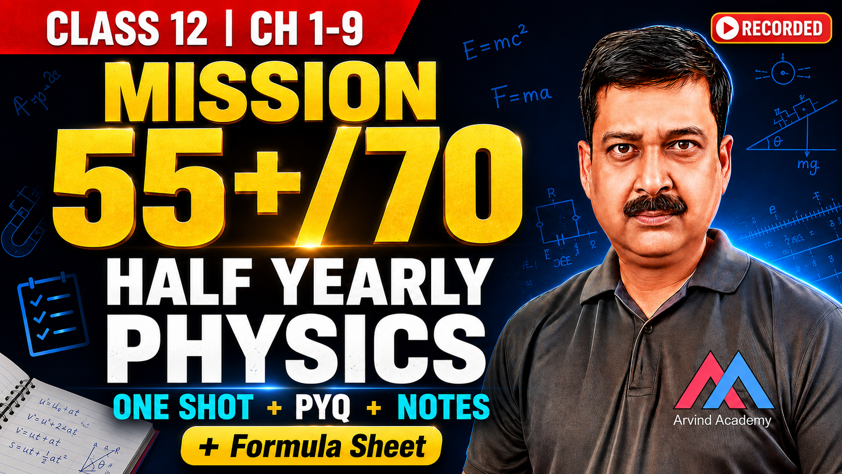 🎯 MISSION 55+/70 | Class 12 Half Yearly Physics | Ch 1-9 | RECORDED 2026-27