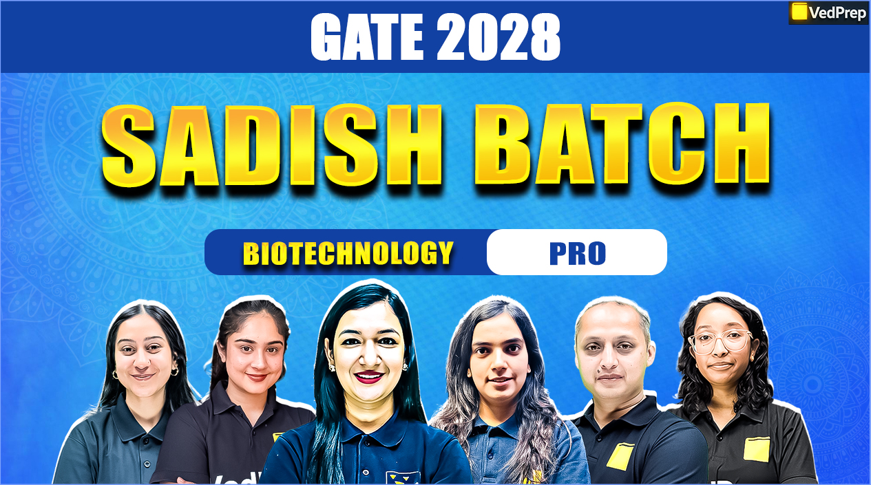 Sadish pro GATE Biotechnology 2028: 2 Year Online Learning Foundation Course