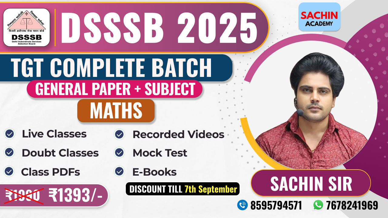 DSSSB TGT COMPLETE BATCH (GENERAL PAPER + MATHS)*