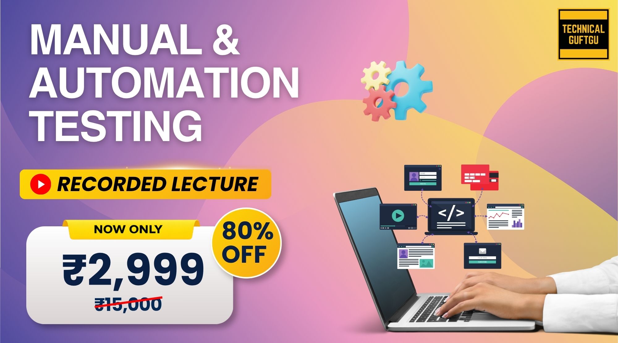 Manual Testing + Automation Testing