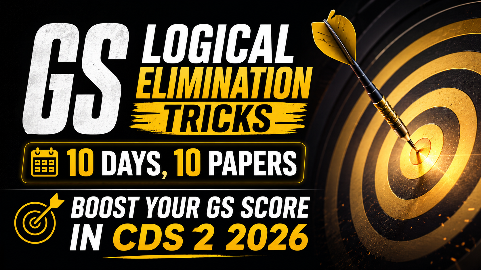 GS Logical Elimination Tricks: 10 Days, 10 CDS/CAPF Papers