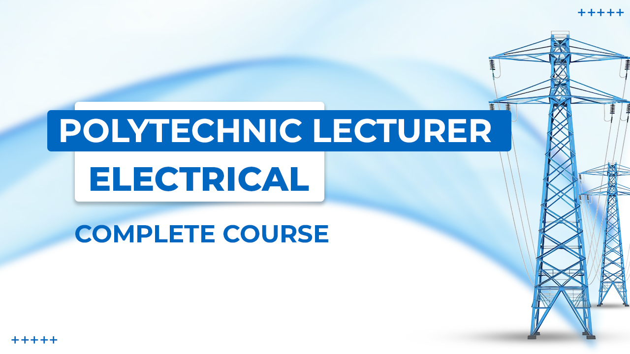 Polytechnic Lecturer Electrical (Complete Course)