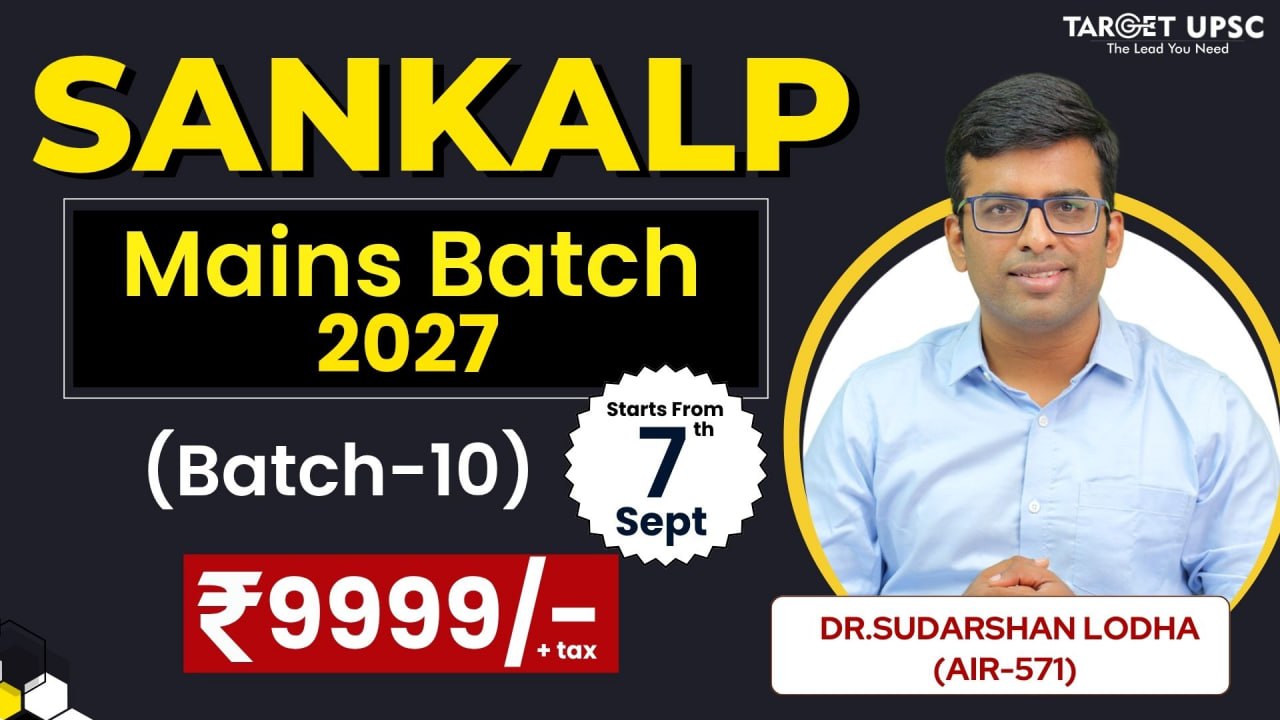 Sankalp Mains Integrated Program 2027 Batch 10 ( 7th Sept )