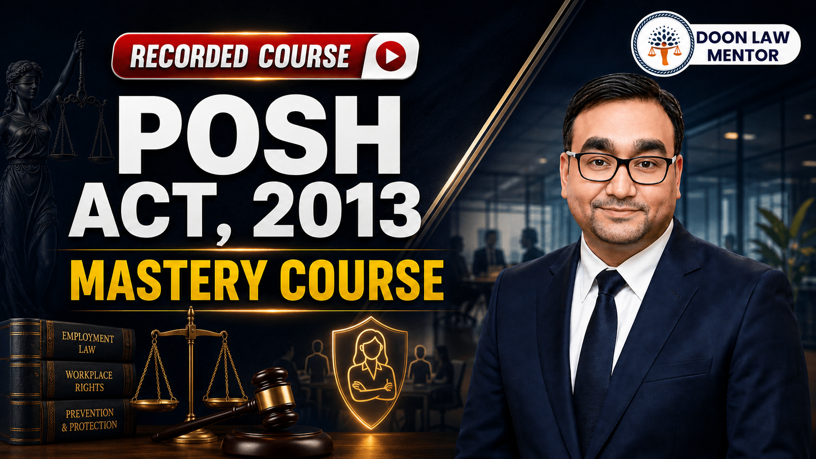 POSH Act, 2013 Mastery Course (Recorded)