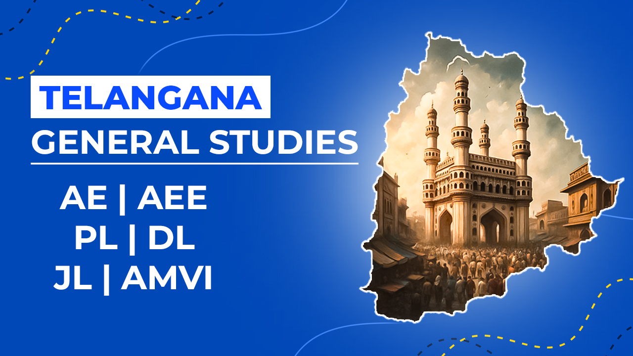 Telangana General Studies (for AE, AEE, PL, DL, JL & AMVI)