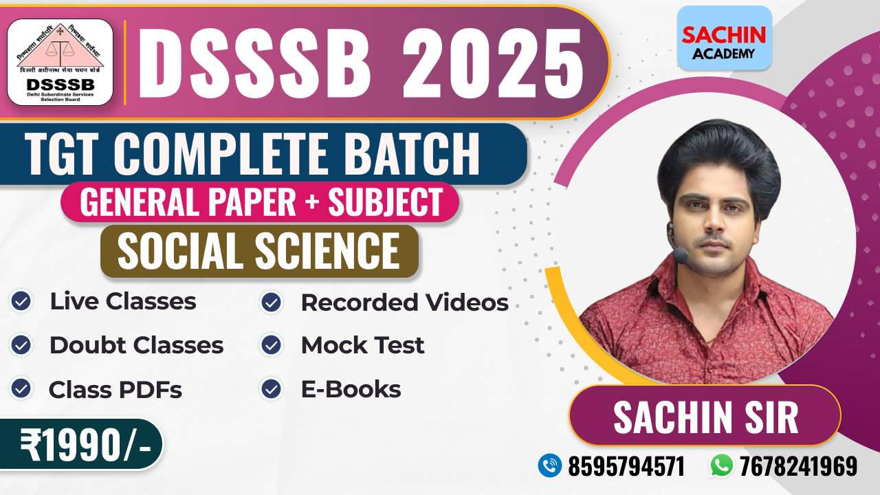 DSSSB TGT COMPLETE BATCH (GENERAL PAPER + SOCIAL SCIENCE)*