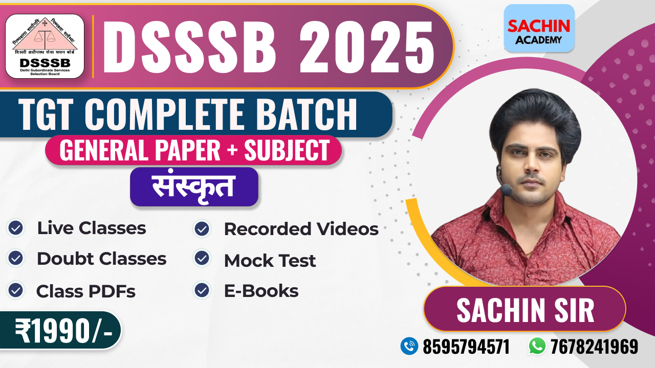 DSSSB TGT COMPLETE BATCH (GENERAL PAPER + SANSKRIT)*