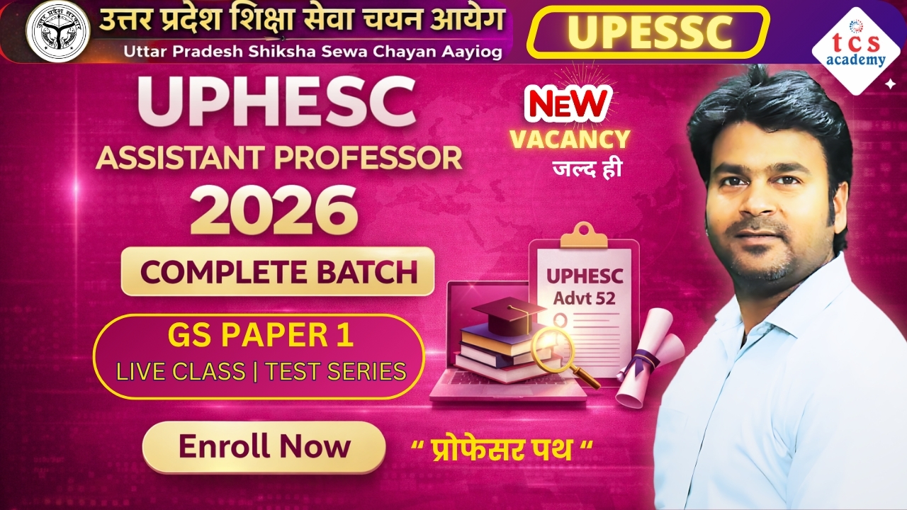 ASSISTANT PROFESSOR GS COURSE | BILINGUAL BATCH (LIVE + PDF + PRACTICE) , UPHESC Assistant Professor 2026 GS Online Course, UP Assistant Professor GS 2026 Batch | UPHESC Advt 52 Online Course