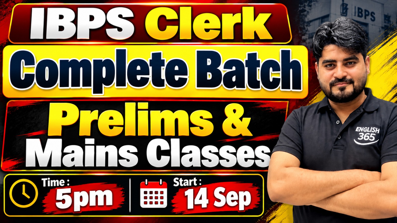 IBPS Clerk Complete Batch Prelims & Mains Classes 