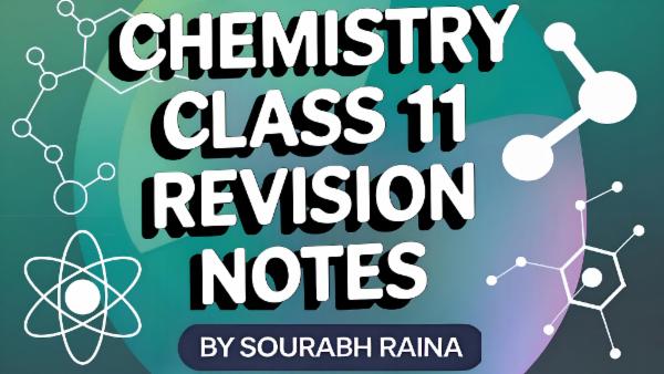 Class 11 Chemistry Revision notes