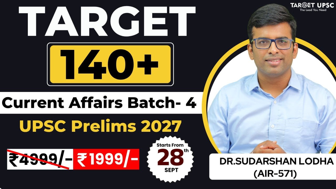 Target 140+ Current Affairs Batch 2027  Batch 4 ( 28th Sept )