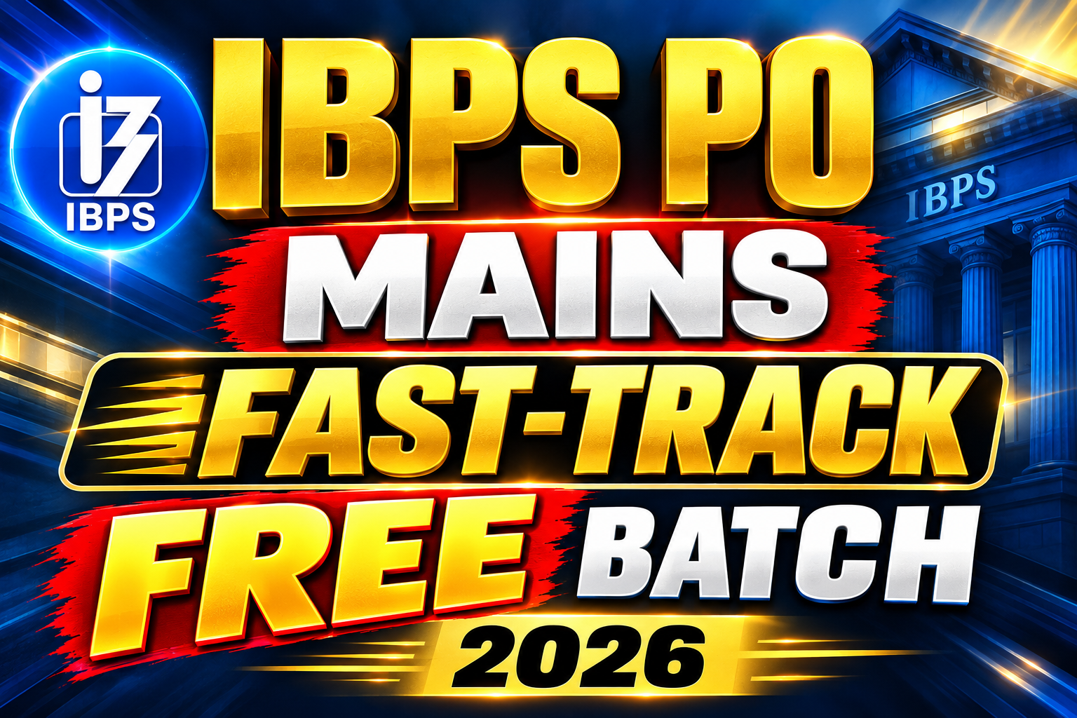 IBPS PO MAINS FAST TRACK BATCH
