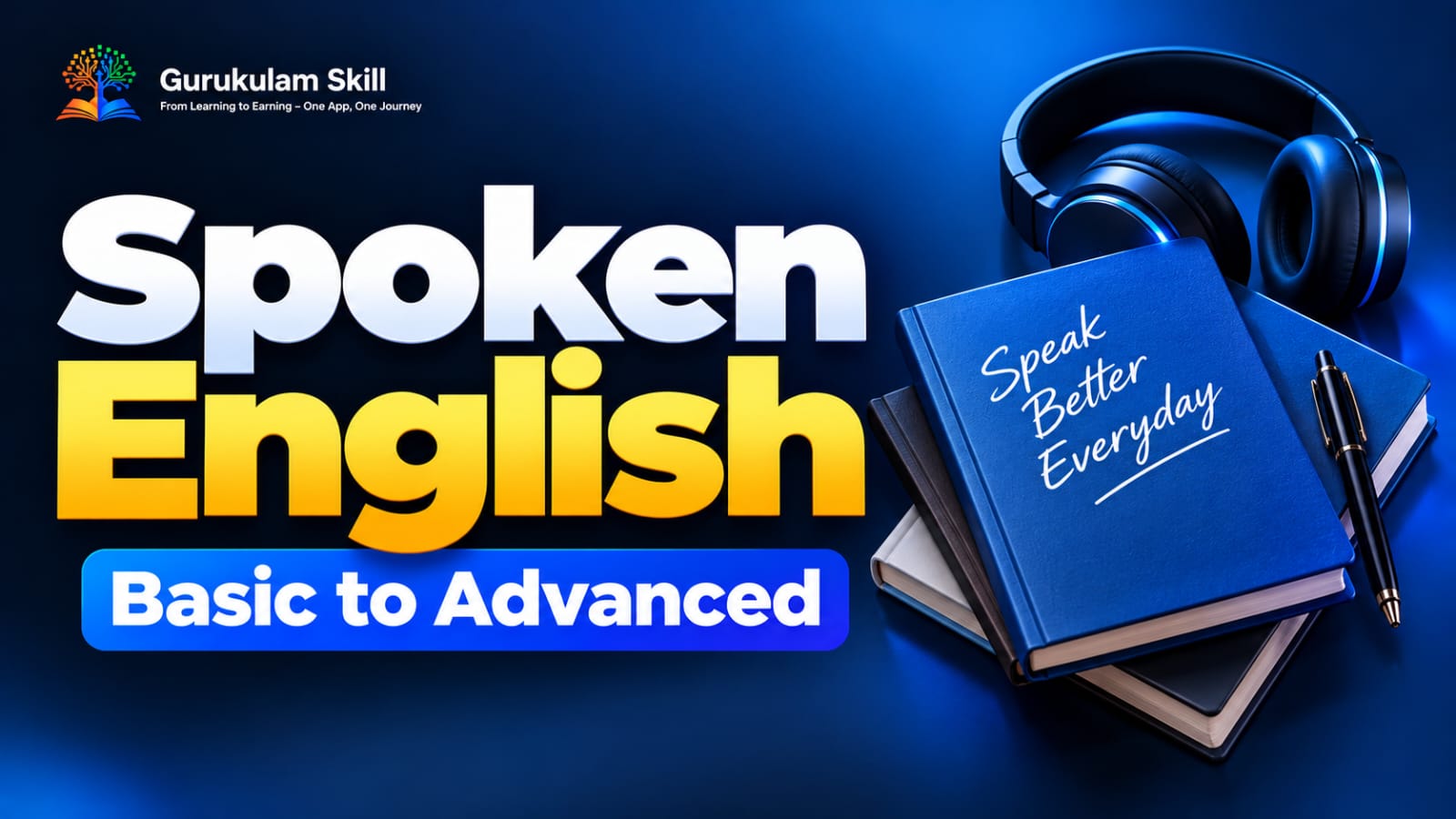Spoken English Mastery – Basic to Confident Communication