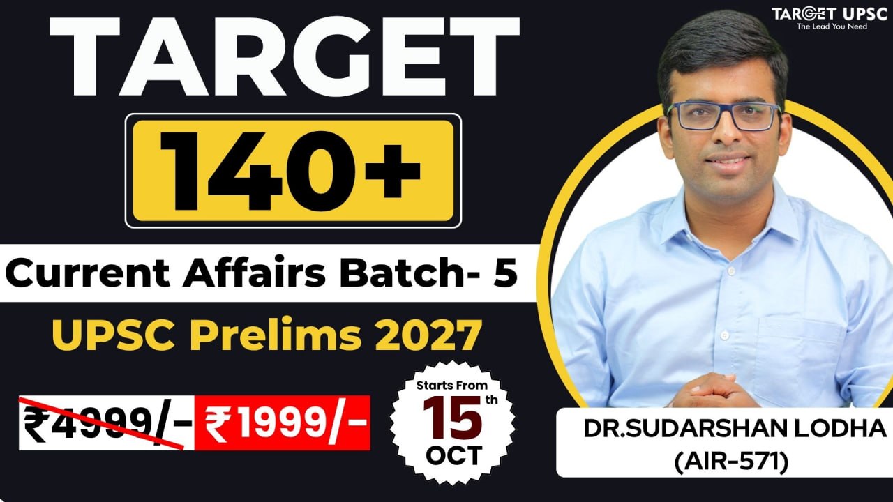 Target 140+ Current Affairs Batch 2027  Batch 5 ( 15th Oct )