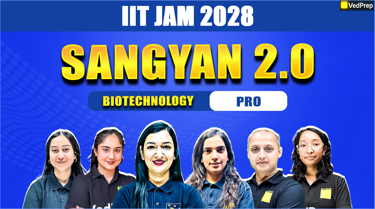 Sangyan 2.0 Pro IIT JAM Biotechnology 2028: 2 Year Online Learning Foundation Course