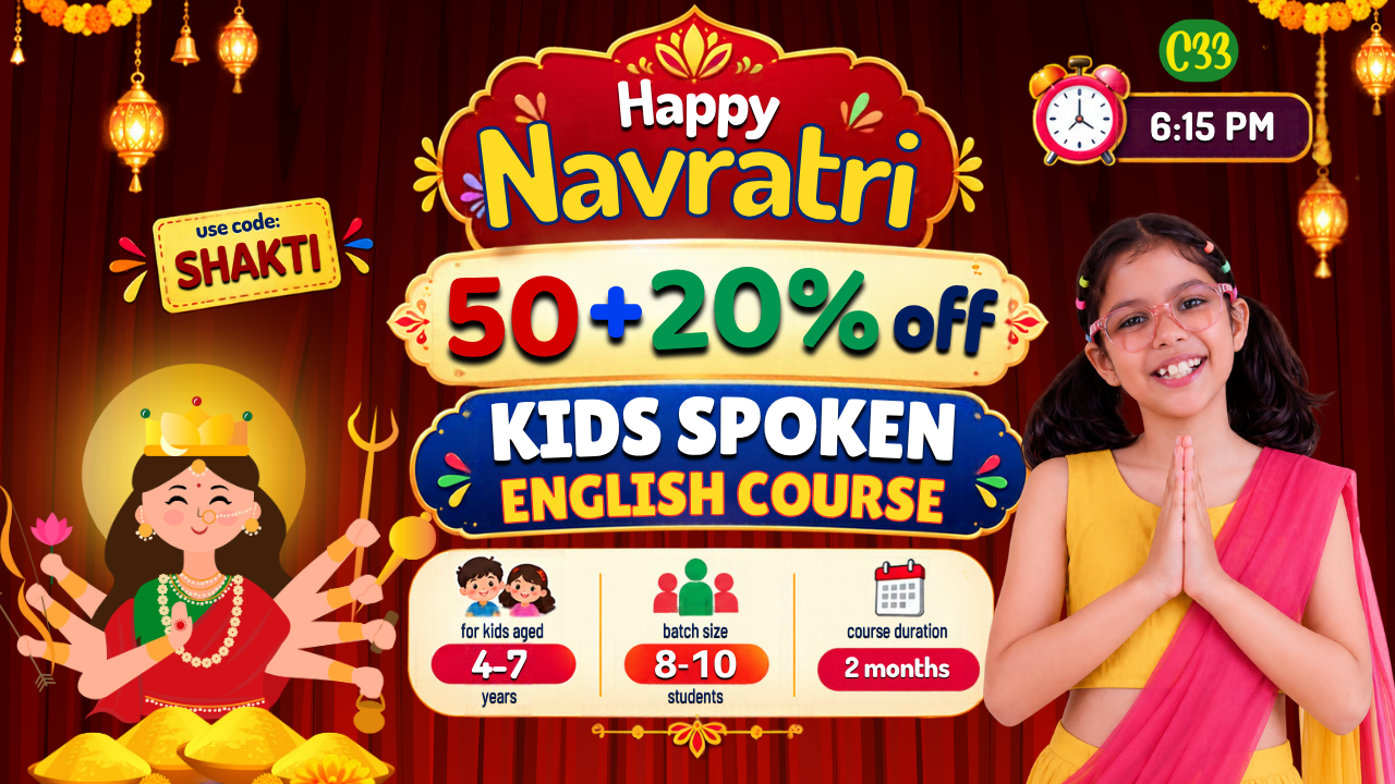 Kids English Pro ~ (C33 = 4-7 Years) 6:00 PM