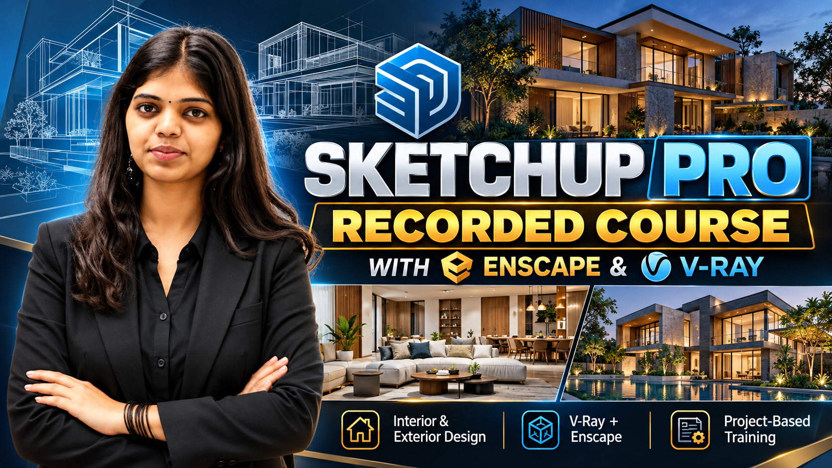 Sketchup Pro Recorded Course with Enscape & V-Ray