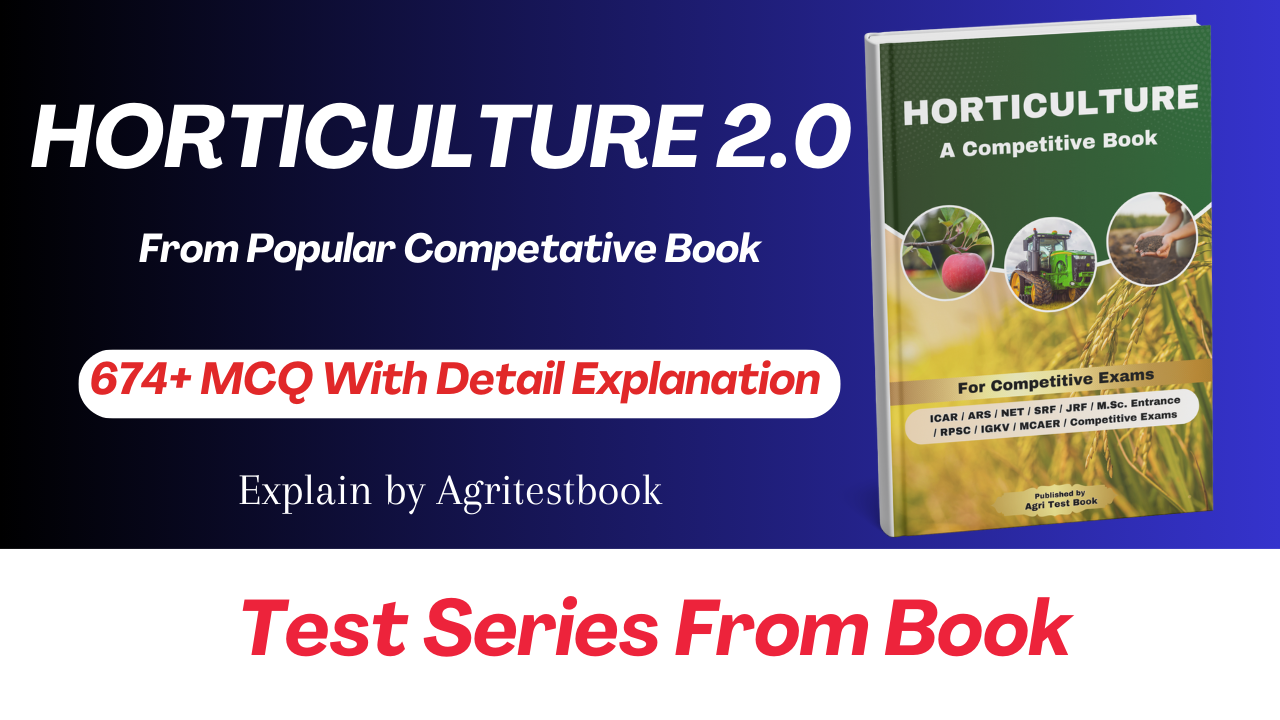 Horticulture by Dr. H.T. Soni (From IARI) Objective Book Test Series with Detailed Solution