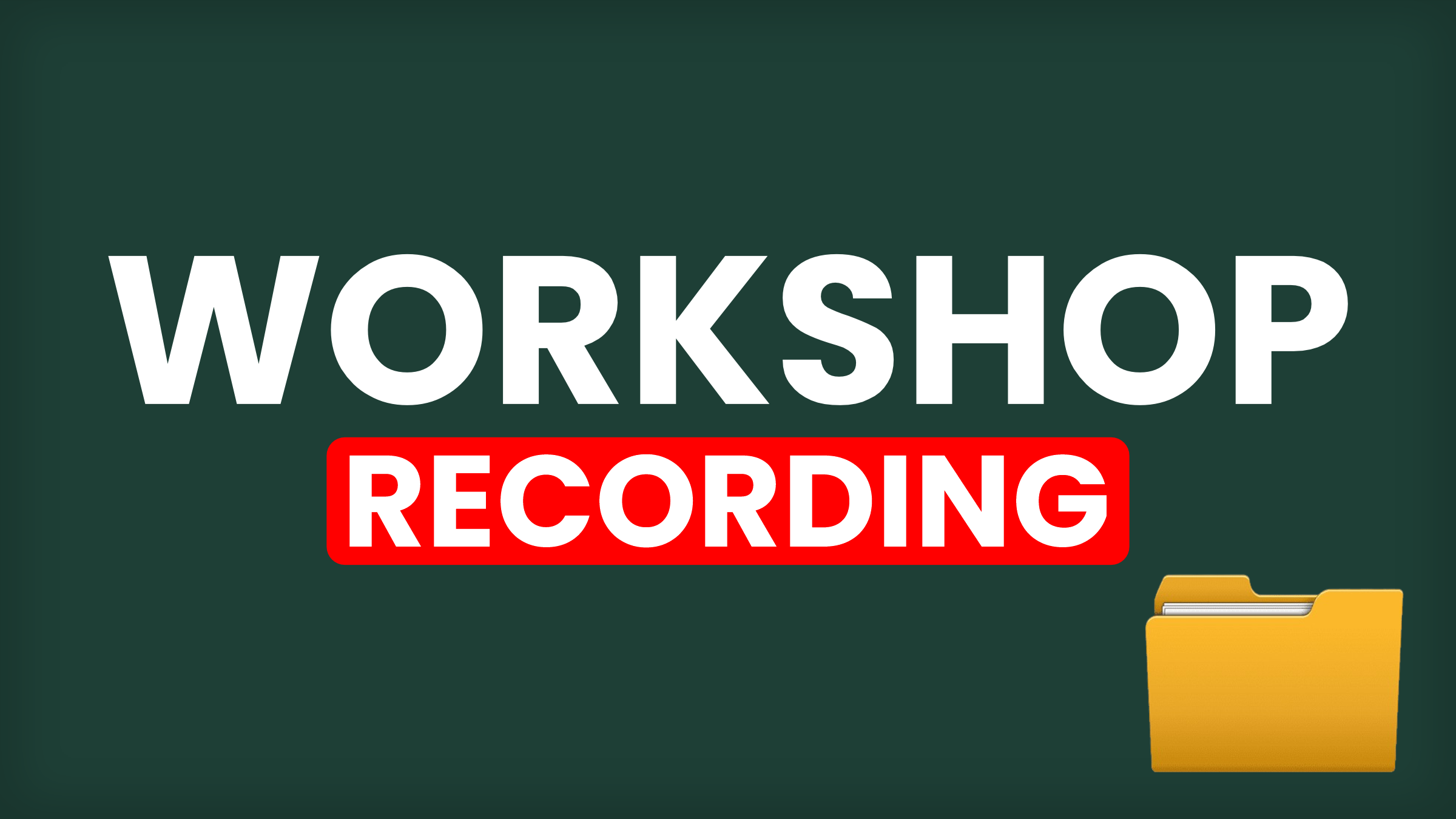 Workshop Recording Class