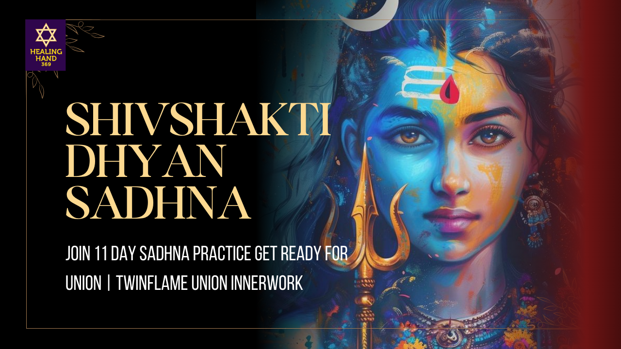 Shivshakti kundlini dhyan sadhna for attracting twinflame union