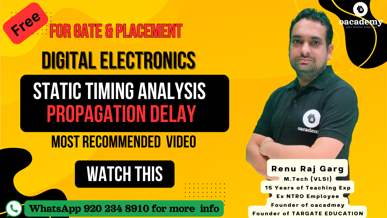 Digital Electronics (Static Timing Analysis & Propagation Delay) Useful for GATE & Placement (1.5x)
